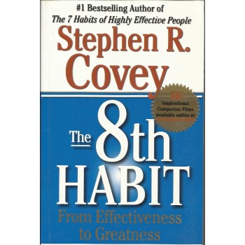 The 8th Habit: From Effectiveness to Greatness